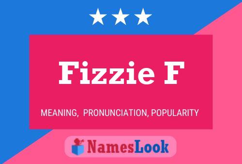 Poster del nome Fizzie F