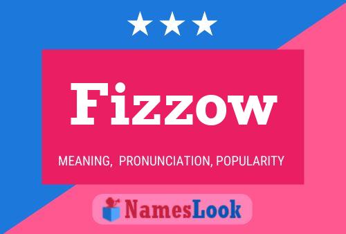 Poster del nome Fizzow