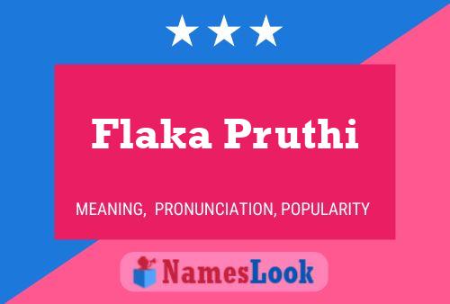 Poster del nome Flaka Pruthi