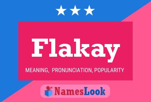 Poster del nome Flakay