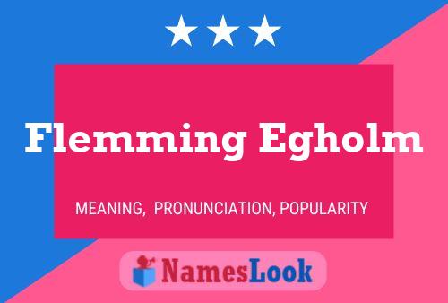 Poster del nome Flemming Egholm