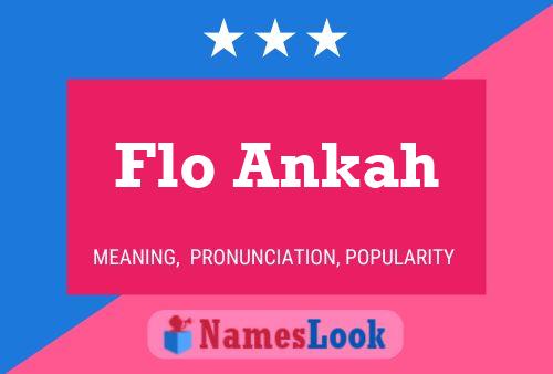 Poster del nome Flo Ankah