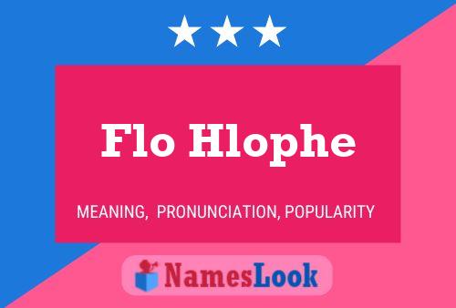 Poster del nome Flo Hlophe