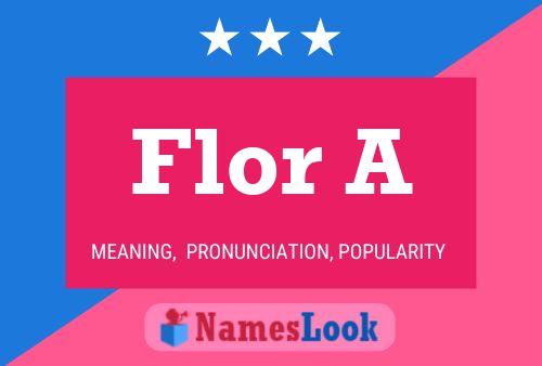 Poster del nome Flor A