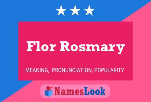 Poster del nome Flor Rosmary