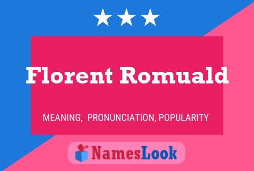 Poster del nome Florent Romuald