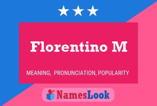 Poster del nome Florentino M