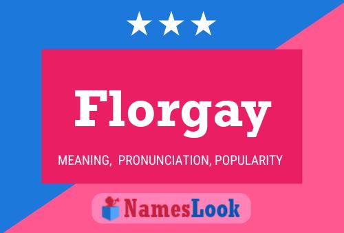 Poster del nome Florgay