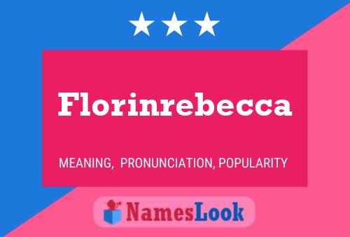 Poster del nome Florinrebecca