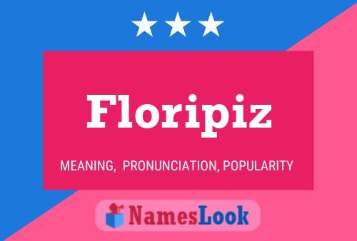 Poster del nome Floripiz