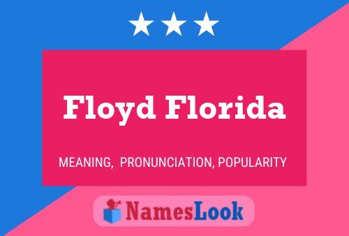 Poster del nome Floyd Florida