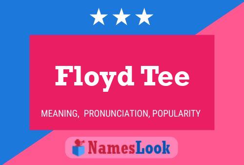 Poster del nome Floyd Tee