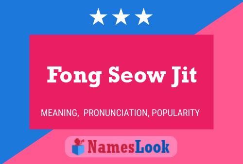 Poster del nome Fong Seow Jit