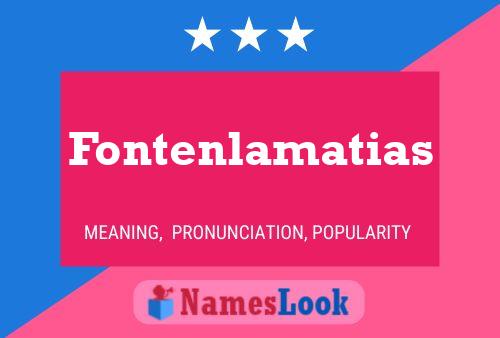 Poster del nome Fontenlamatias