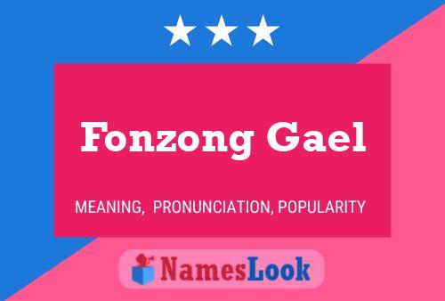 Poster del nome Fonzong Gael