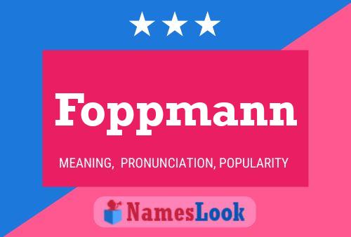 Poster del nome Foppmann