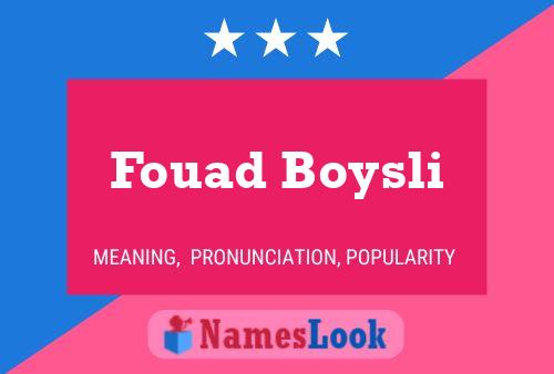 Poster del nome Fouad Boysli