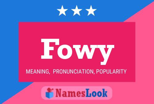 Poster del nome Fowy