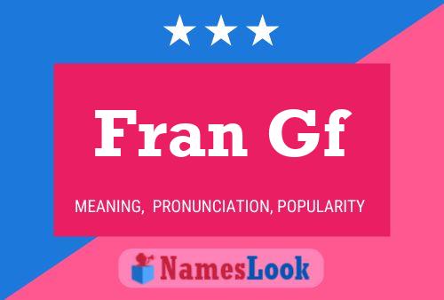 Poster del nome Fran Gf