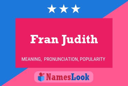 Poster del nome Fran Judith