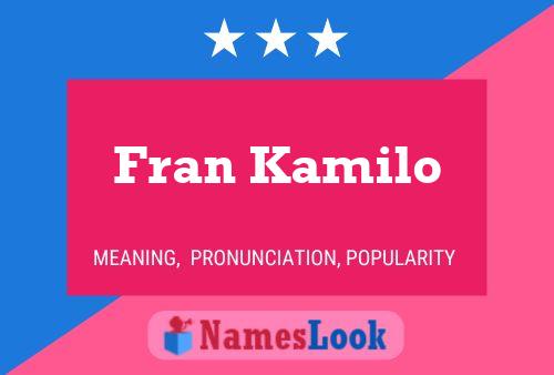 Poster del nome Fran Kamilo