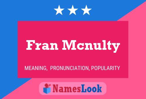 Poster del nome Fran Mcnulty