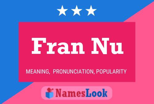 Poster del nome Fran Nu