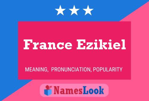 Poster del nome France Ezikiel