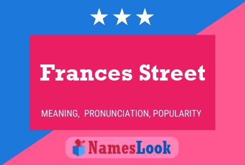 Poster del nome Frances Street