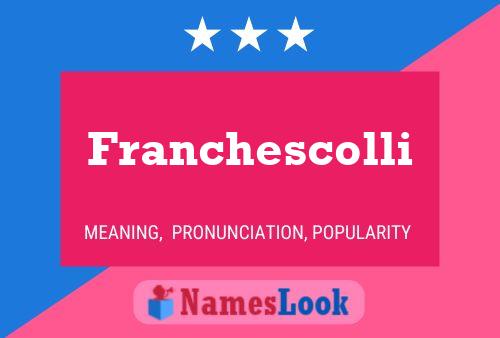 Poster del nome Franchescolli