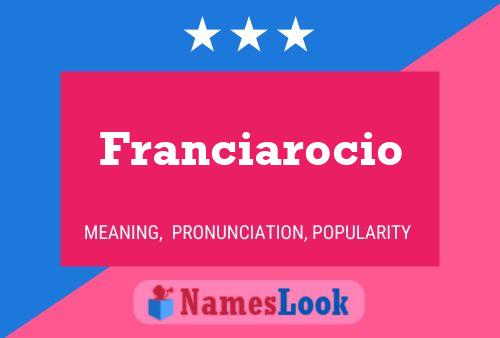 Poster del nome Franciarocio