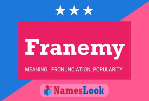 Poster del nome Franemy