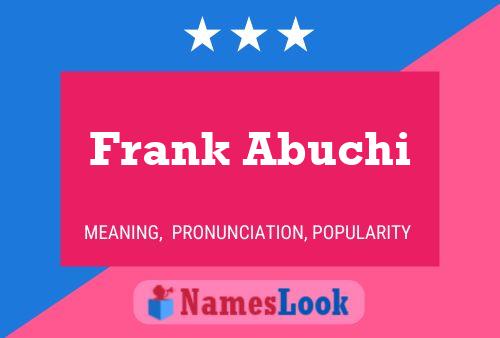 Poster del nome Frank Abuchi