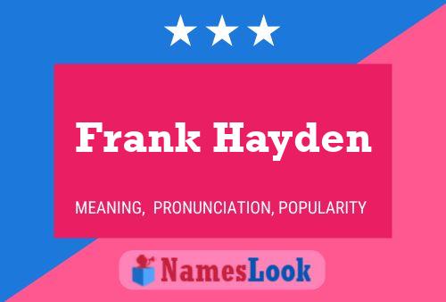 Poster del nome Frank Hayden