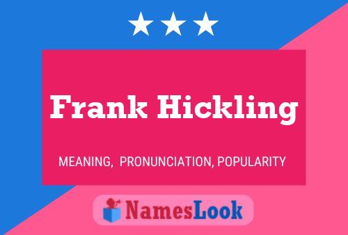 Poster del nome Frank Hickling