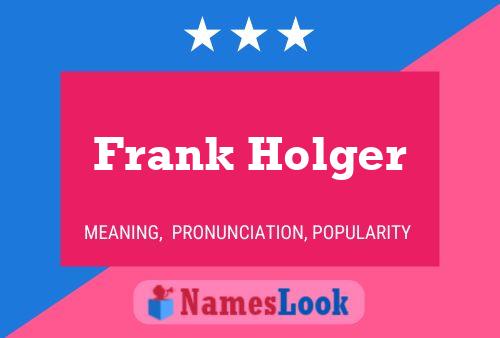 Poster del nome Frank Holger