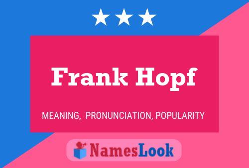 Poster del nome Frank Hopf