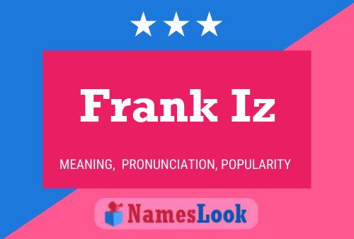 Poster del nome Frank Iz