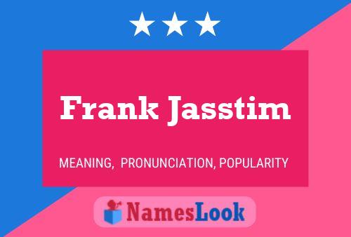 Poster del nome Frank Jasstim