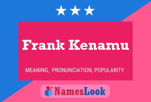 Poster del nome Frank Kenamu