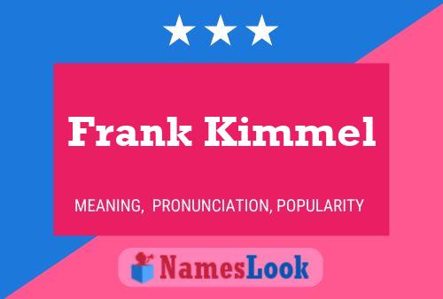 Poster del nome Frank Kimmel