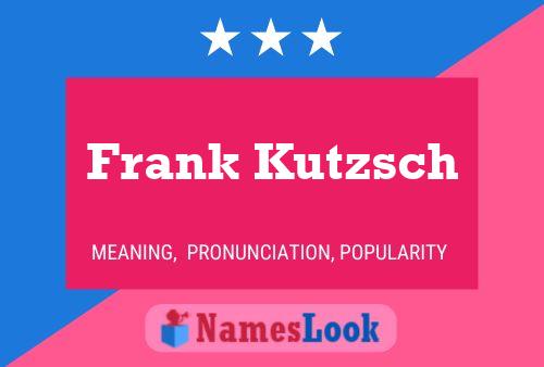 Poster del nome Frank Kutzsch