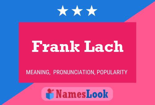 Poster del nome Frank Lach