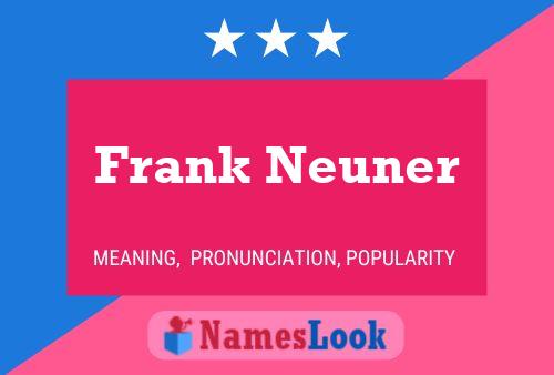 Poster del nome Frank Neuner