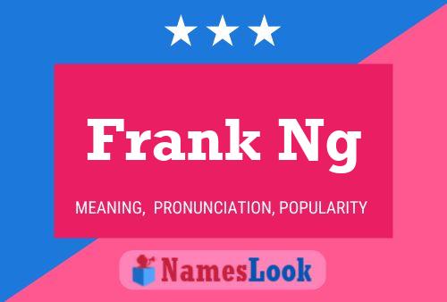 Poster del nome Frank Ng