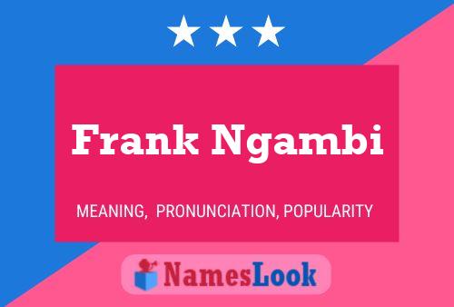 Poster del nome Frank Ngambi