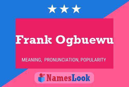 Poster del nome Frank Ogbuewu