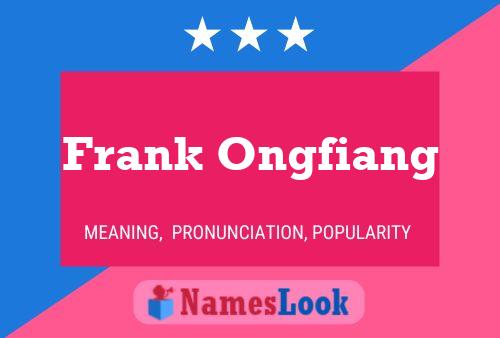 Poster del nome Frank Ongfiang