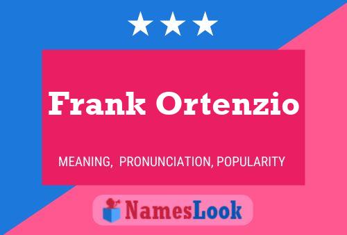 Poster del nome Frank Ortenzio