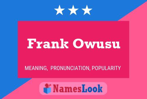 Poster del nome Frank Owusu